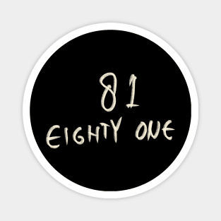 Hand Drawn Letter Number 81 Eighty One Magnet